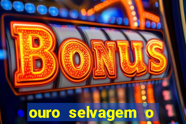 ouro selvagem o que aconteceu na vida real